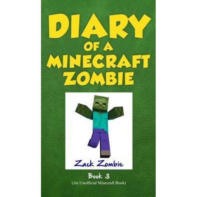 Diary of a Minecraft Zombie Book 3: When Nature Calls, Zack Zombie (Author)