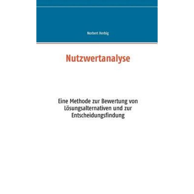 Nutzwertanalyse, Norbert Herbig (Author)