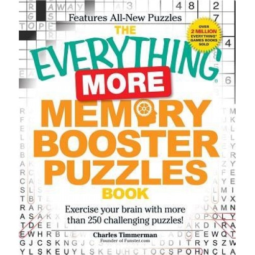 The Everything More Memory Booster Puzzles Book: Exercise Your Brain with More Than 250 Challenging Puzzles!, Charles Timmerman