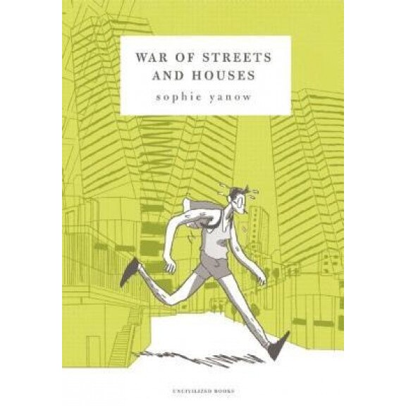 War of Streets and Houses, Sophie Yanow (Author)