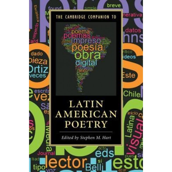 The Cambridge Companion to Latin American Poetry, Stephen M. Hart (Editor)
