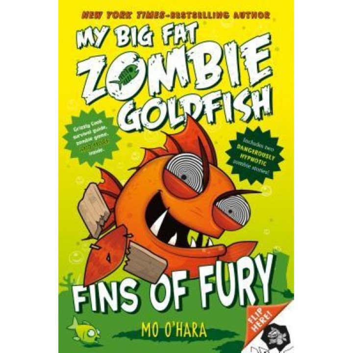 Fins of Fury: My Big Fat Zombie Goldfish, Mo O'Hara (Author)