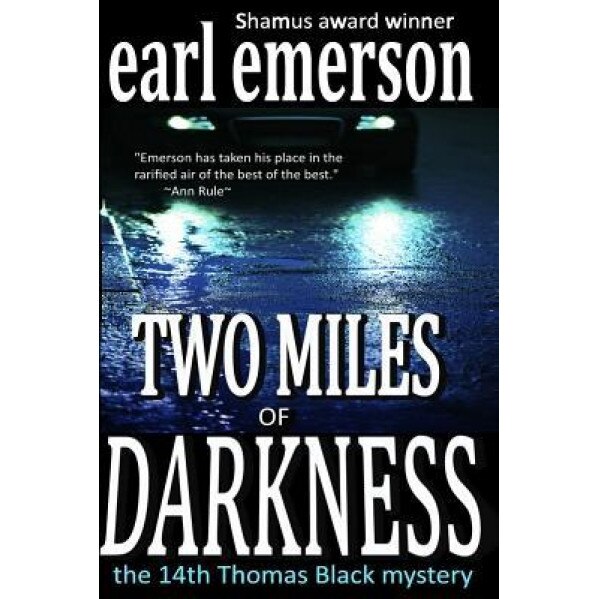 Two Miles of Darkness, Earl Emerson (Author)