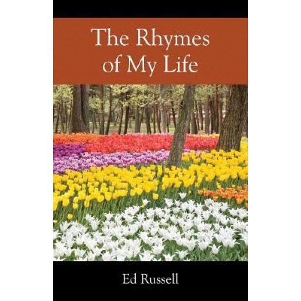 The Rhymes of My Life, Ed Russell (Author)