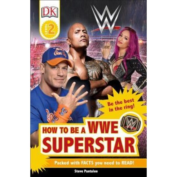 DK Readers L2: Wwe: How to Be a Wwe Superstar, DK (Author)