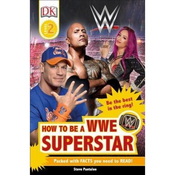 DK Readers L2: Wwe: How to Be a Wwe Superstar, DK (Author) DK Readers L2: Wwe: How to Be a Wwe Superstar, DK (Author)