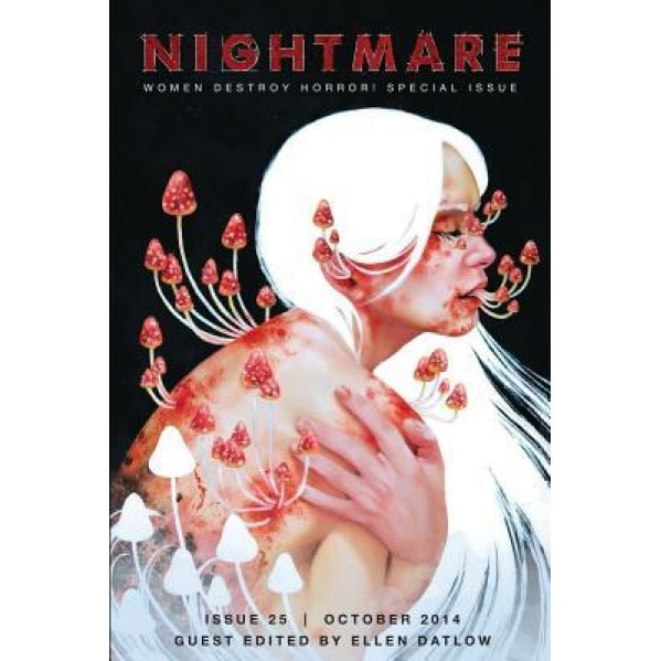 Nightmare Magazine, October 2014 (Women Destroy Horror! Special Issue), Ellen Datlow (Author)