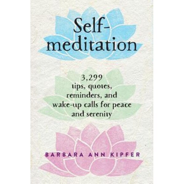 Self-Meditation, Barbara Ann Kipfer