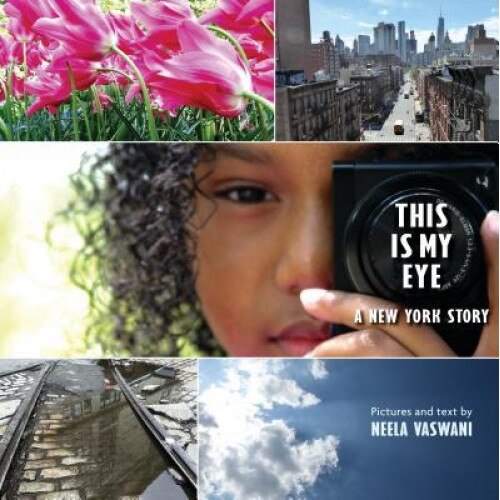 This Is My Eye, Neela Vaswani (Author)