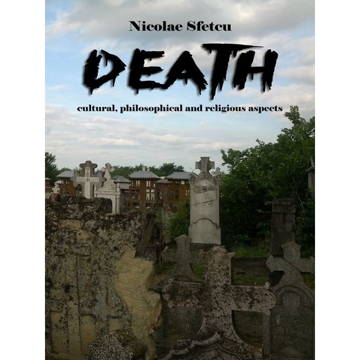 Death - Cultural, philosophical and religious aspects, Nicolae Sfetcu, EPUB