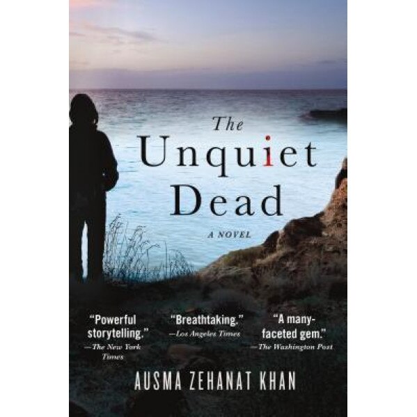 The Unquiet Dead, Ausma Zehanat Khan (Author)