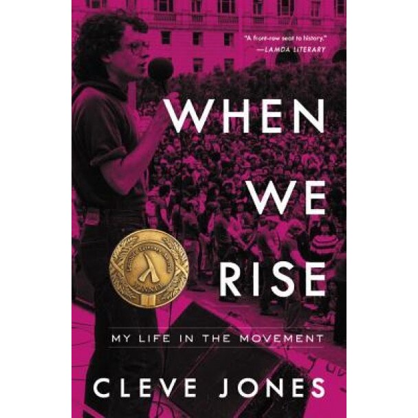 When We Rise: My Life in the Movement, Cleve Jones (Author)