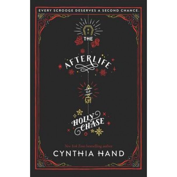 The Afterlife of Holly Chase, Cynthia Hand (Author)
