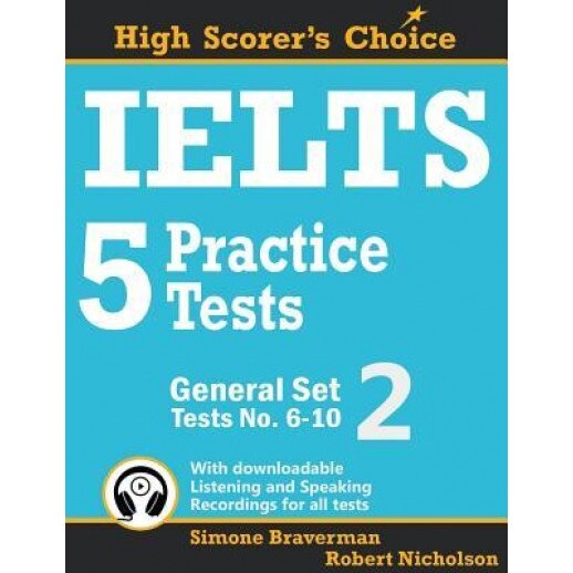Ielts 5 Practice Tests, General Set 2: Tests No. 6-10, Simone Braverman (Author)