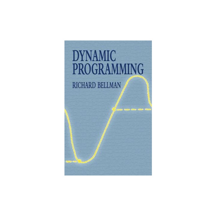 Dynamic Programming, Richard Ernest Bellman