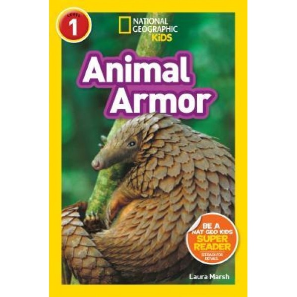 National Geographic Kids Readers: Animal Armor (L1), Laura Marsh (Author)