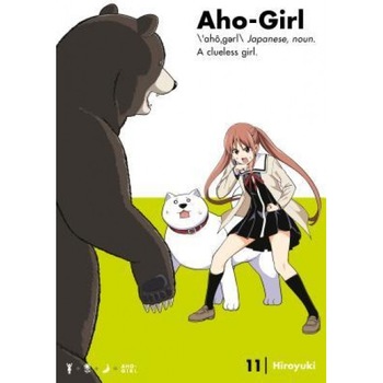 Aho-Girl 11: A Clueless Girl, Hiroyuki (Author) Aho-Girl 11: A Clueless Girl, Hiroyuki (Author)