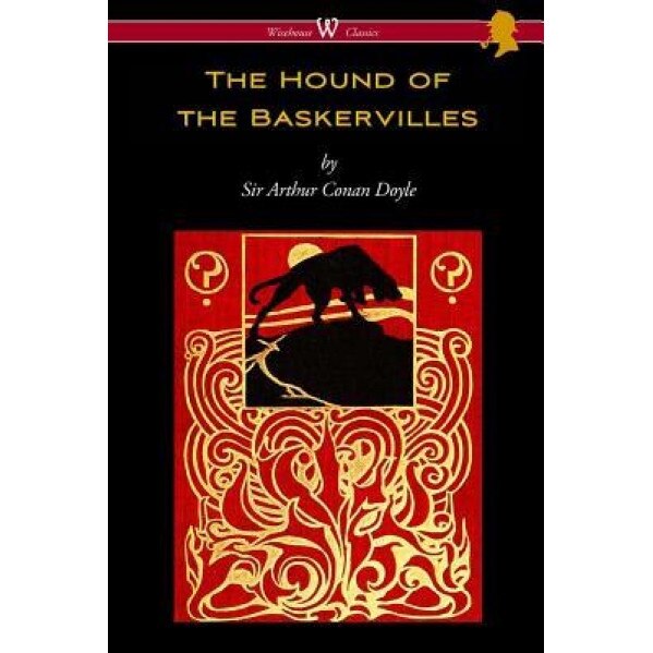 The Hound of the Baskervilles (Wisehouse Classics Edition), Arthur Conan Doyle (Author)