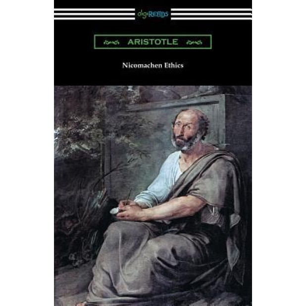 Nicomachean Ethics (Translated by W. D. Ross with an Introduction by R. W. Browne), Aristotle (Author)