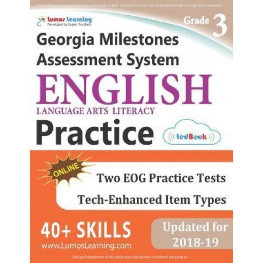 Georgia Milestones Assessment System Test Prep: Grade 3 English Language Arts Literacy (Ela) Practice Workbook and Full-Length Online Assessments: Gma, Lumos Learning (Author)