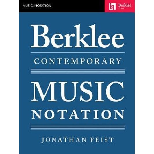 Berklee Contemporary Music Notation, Jonathan Feist (Author)