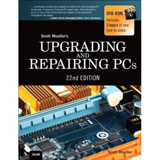Upgrading and Repairing PCs, Scott M. Mueller (Author)
