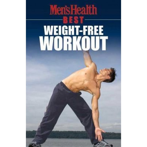 Men's Health Best: Weight-Free Work, Men's Health Magazine