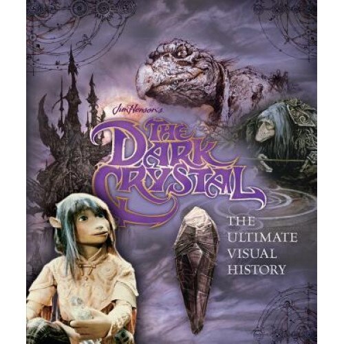 Dark Crystal: The Ultimate Visual History, Caseen Gaines (Author)