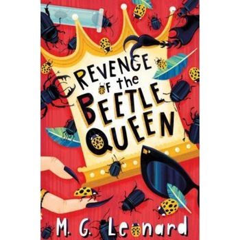 Revenge of the Beetle Queen, M. G. Leonard (Author) Revenge of the Beetle Queen, M. G. Leonard (Author)