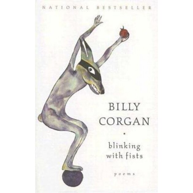 Blinking with Fists: Poems, Billy Corgan