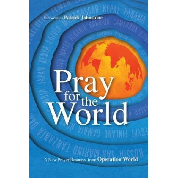 Pray for the World: A New Prayer Resource from Operation World, Jason Mandryk (Abridged by)