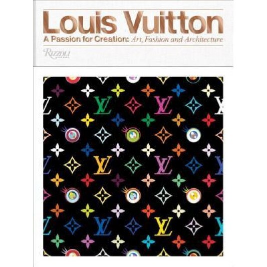 Louis Vuitton: A Passion for Creation: New Art, Fashion, and Architecture, Valerie Steele (Author)