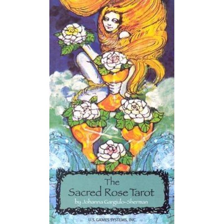 The Sacred Rose Tarot,