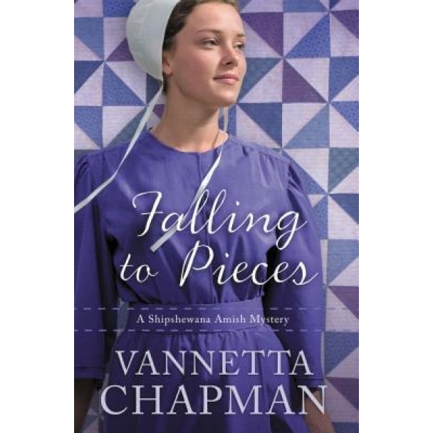 Falling to Pieces: An Amish Mystery, Vannetta Chapman (Author)