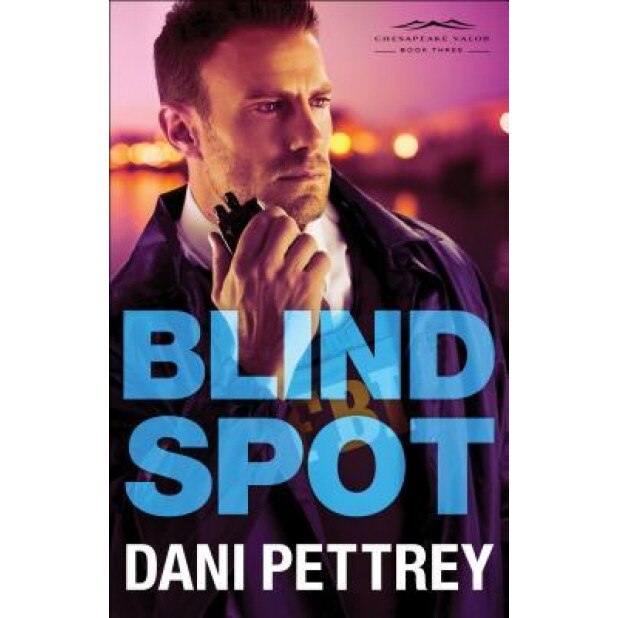 Blind Spot, Dani Pettrey (Author)