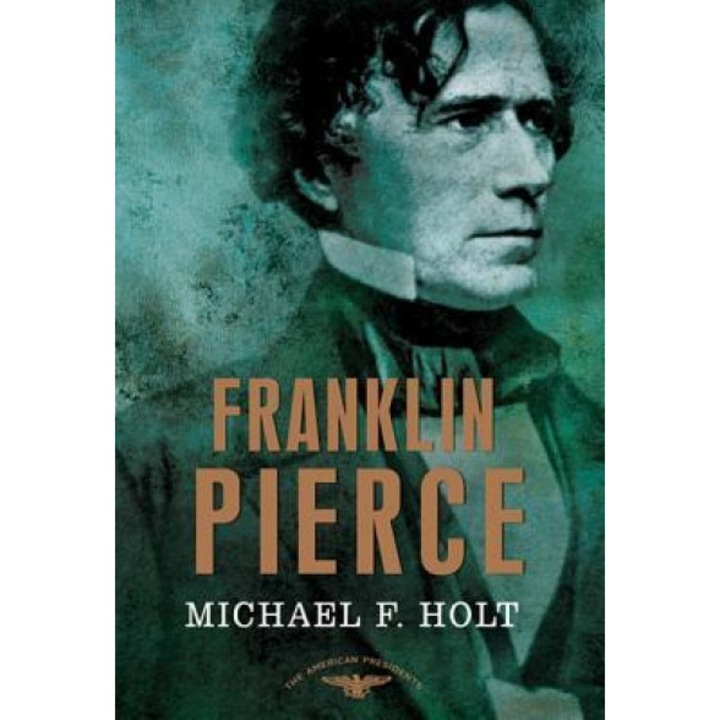 Franklin Pierce, Michael F. Holt
