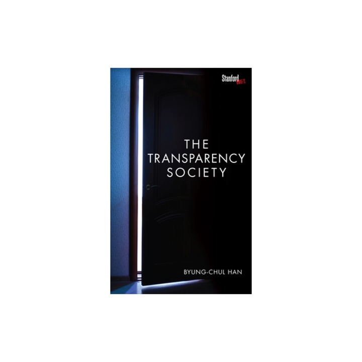 The Transparency Society, Byung-Chul Han