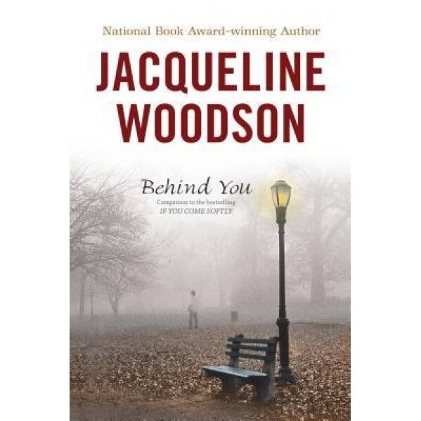 Behind You, Jacqueline Woodson