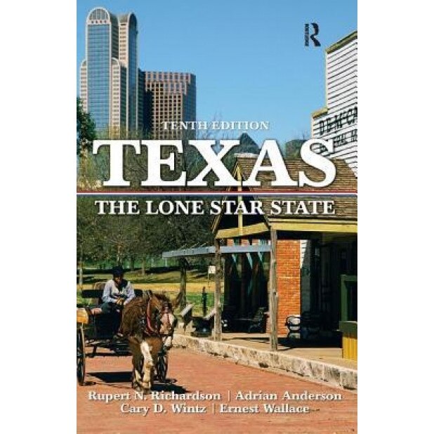 Texas: The Lone Star State, Rupert Norval Richardson (Author)