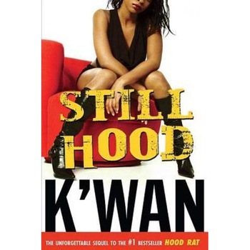 Still Hood, K'wan Still Hood, K'wan