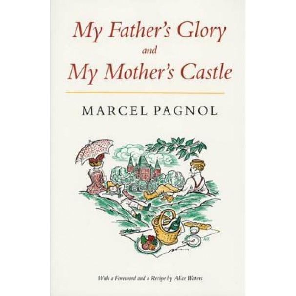 My Father's Glory & My Mother's Castle, Marcel Pagnol