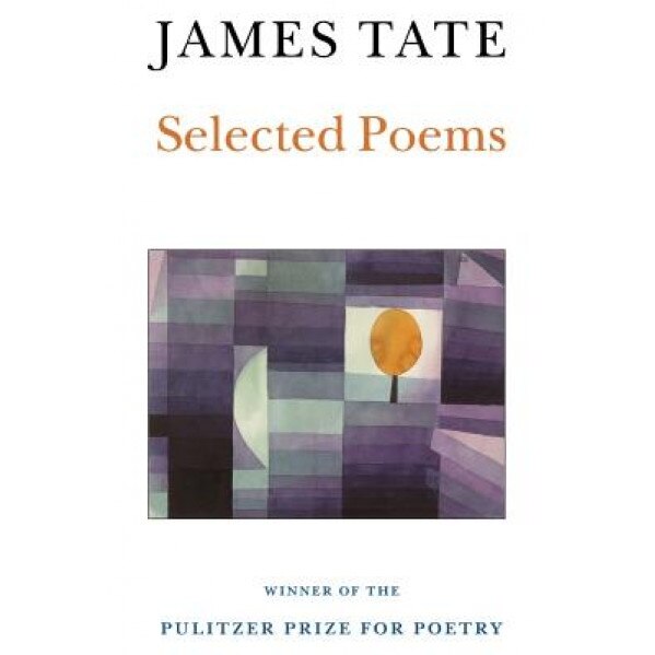 Selected Poems, James Tate