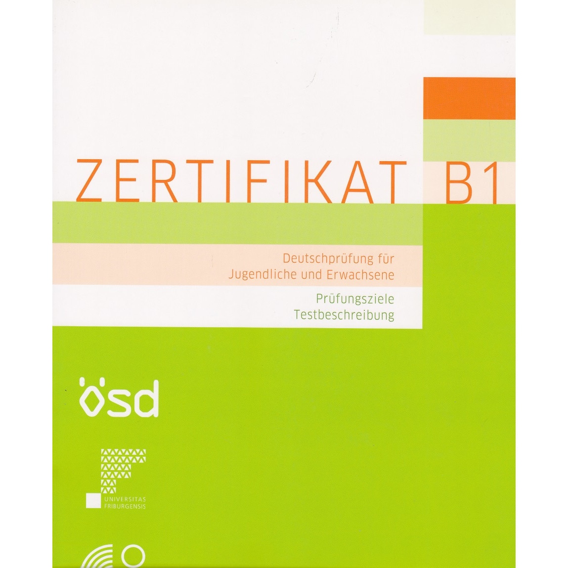 Zertifikat B1 /-/ Prüfungsziele, Testbeschreibung caiet exercitii Dr. Manuela Glaboniat