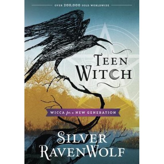 Teen Witch: Wicca for a New Generation, Silver RavenWolf