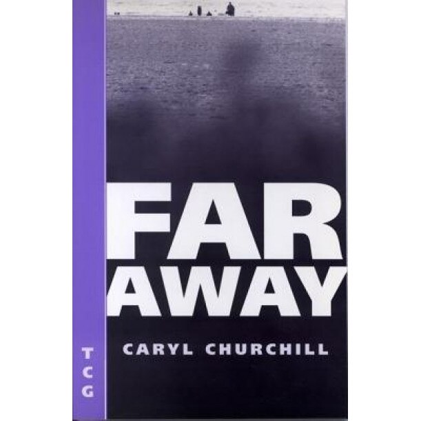 Far Away, Caryl Churchill