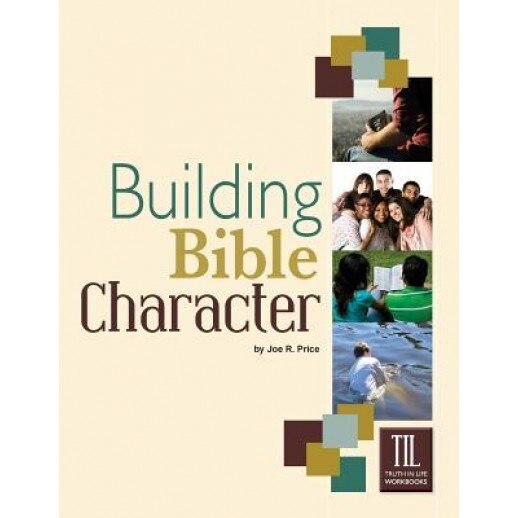 Building Bible Character: Helping Teens Rise Above the World, Joe Price (Author)