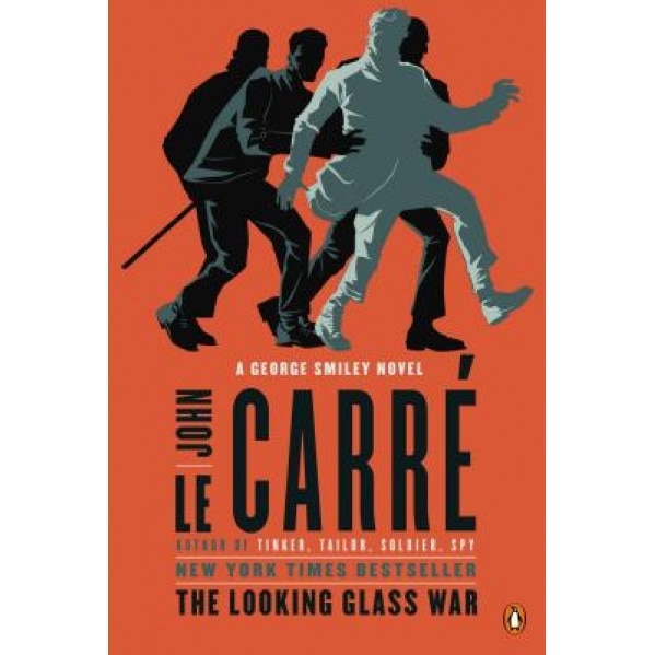 The Looking Glass War: A George Smiley Novel, John Le Carre (Author)