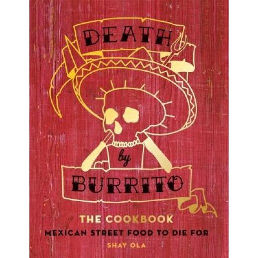 Death by Burrito, Shay Ola (Author)