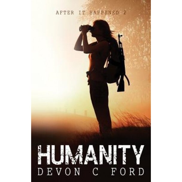 After It Happened: Humanity, Devon C. Ford (Author)