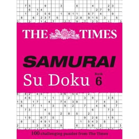 The Times Samurai Su Doku 6: 100 Extreme Puzzles for the Fearless Su Doku Warrior, The Times Mind Games (Author)